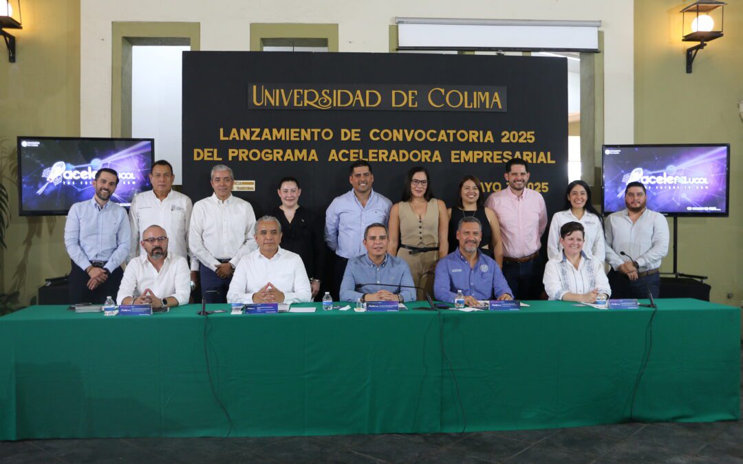 Acelera UCOL DOSMIL25 lanza convocatoria para su 3ª generación: un impulso al emprendimiento colimense